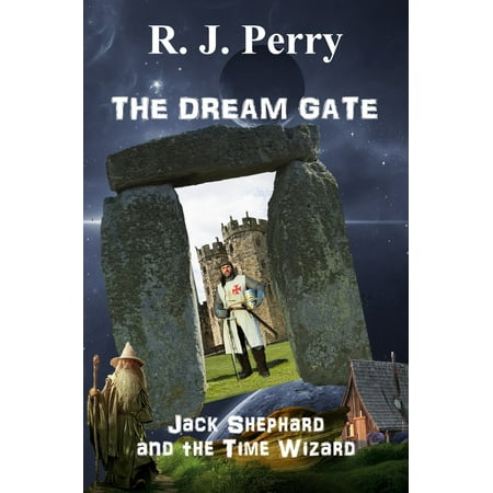 Dream Jack - The Dream Gate: Jack Shephard and the Time Wizard. - eBook