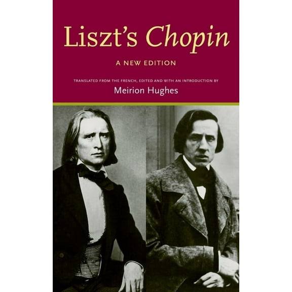 Liszt's 'Chopin': A New Edition, (Hardcover)