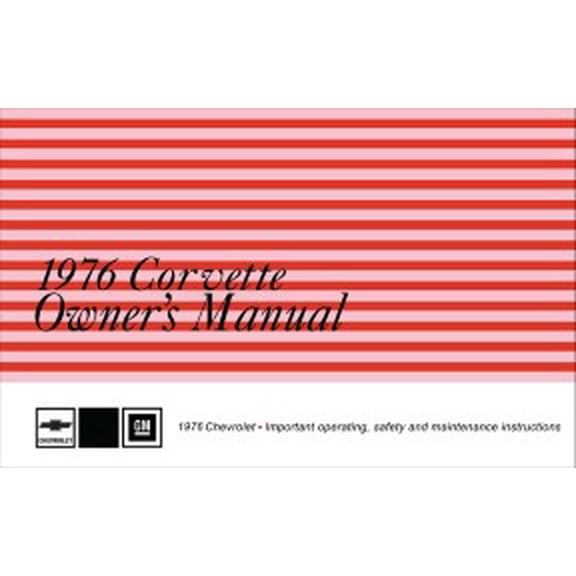 1976 Chevrolet Corvette Owner's Manual By Detroit Iron