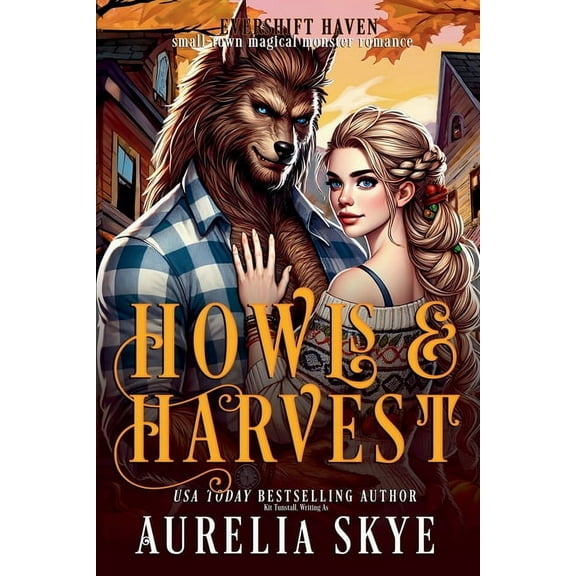 Evershift Haven Howls & Harvest, Book 2, (Paperback)
