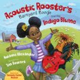 thumbnail image 1 of Acoustic Cooster's Barnyard Boogie Starring Indigo Blume, 1 of 1