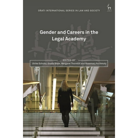 Oñati International Law and Society Gender and Careers in the Legal Academy, (Paperback)