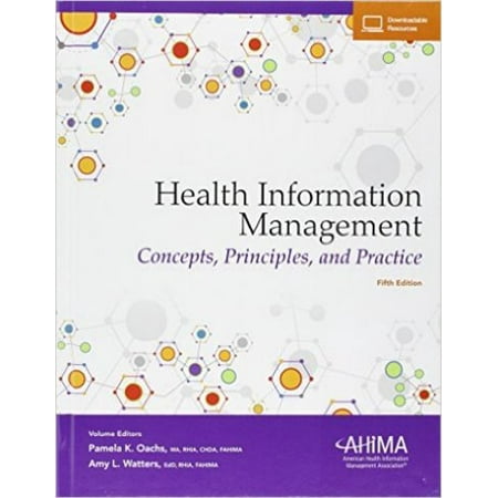 Health Information Management: Concepts, Principles, and (Privileged Account Management Best Practice)