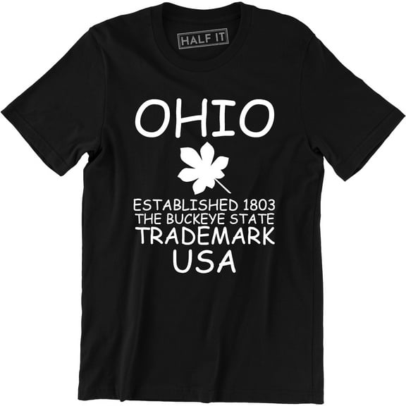 Ohio Established 1803 The Buckeye State Trademark Usa - Souvenir Gift T-Shirt