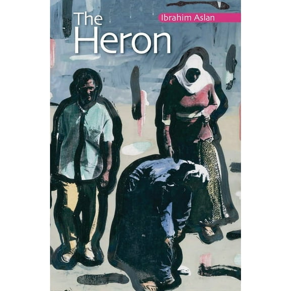 Modern Arabic Literature (Paperback) The Heron, (Paperback)