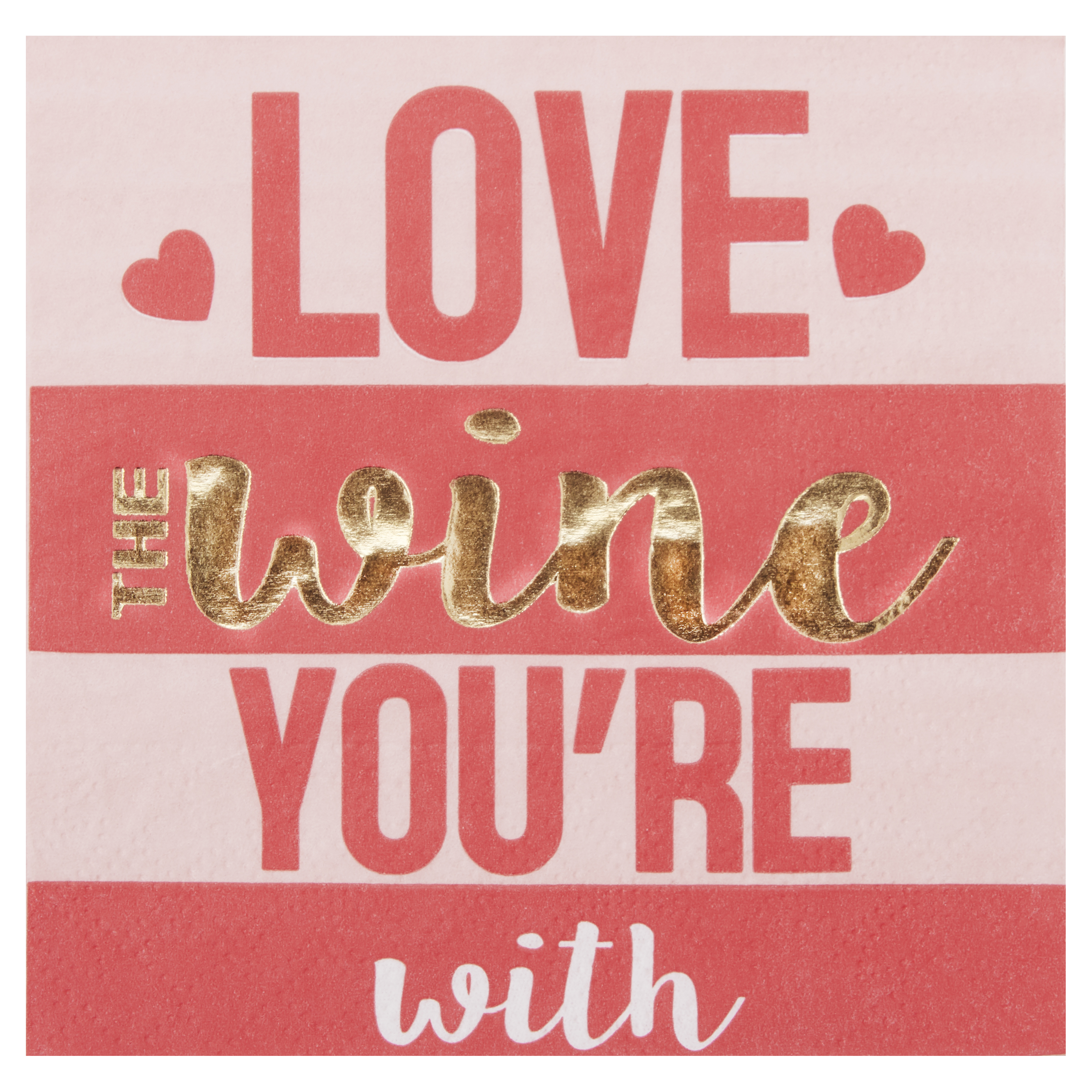 Way To Celebrate Love The Wine You Re With Napkins 10 Count Walmart Com Walmart Com