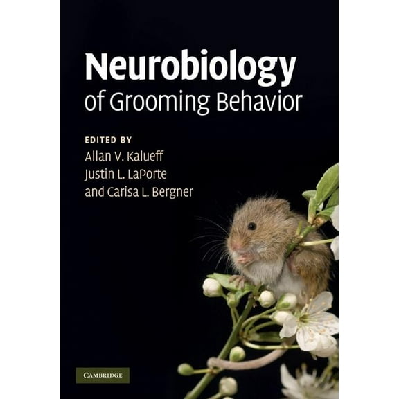 Neurobiology of Grooming Behavior, (Hardcover)