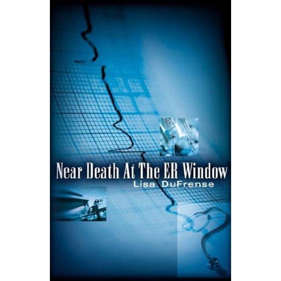 Near Death At The Er Window