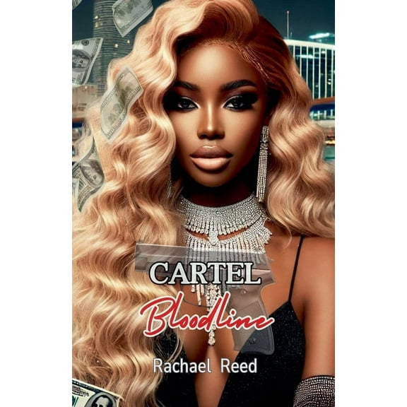 Cartel Bloodline, (Paperback)