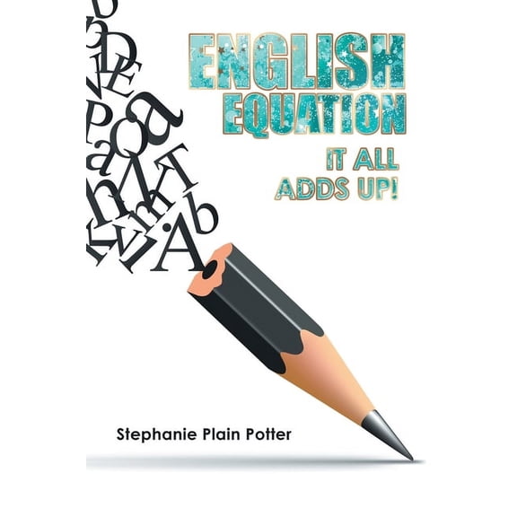 English Equation: It All Adds Up!, (Paperback)