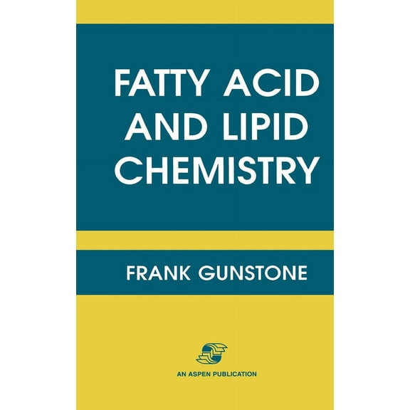 Fatty Acid and Lipid Chemistry, (Hardcover)
