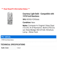 thumbnail image 2 of Courtesy Light Bulb - Compatible with 1978 Ford Ranchero, 2 of 2