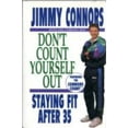 thumbnail image 1 of Pre-Owned Don't Count Yourself Out: Staying Fit After 35 (Hardcover) 1562829270 9781562829278, 1 of 1