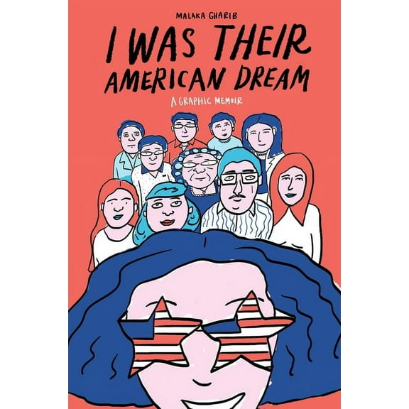 I Was Their American Dream : A Graphic Memoir (Paperback)