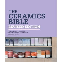 The Ceramics Bible Revised Edition, (Hardcover)