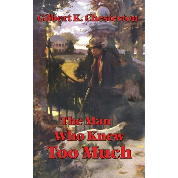 The Man Who Knew Too Much: Mysteries of Power and Knowledge, (Hardcover)
