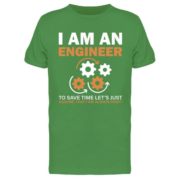I'm An Engineer Funny Quote Tee Men's -Image by Shutterstock