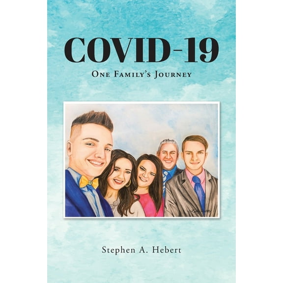 Covid-19: One Family's Journey, (Paperback)