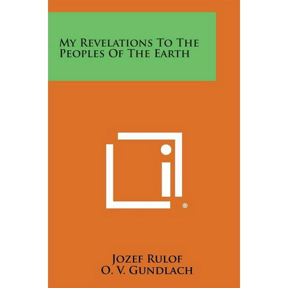 My Revelations to the Peoples of the Earth (Paperback)