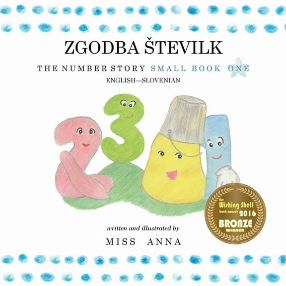 The Number Story 1 ZGODBA STEVILK: Small Book One English-Slovenian, (Paperback)