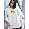 thumbnail image 2 of Did Someone Say Road Trip? Sweatshirt Women -Image by Shutterstock, Female XX-Large, 2 of 4