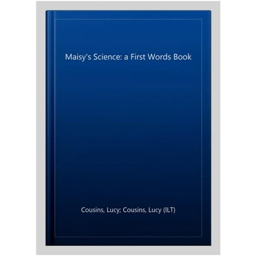 Maisy'S Science: A First Words Book