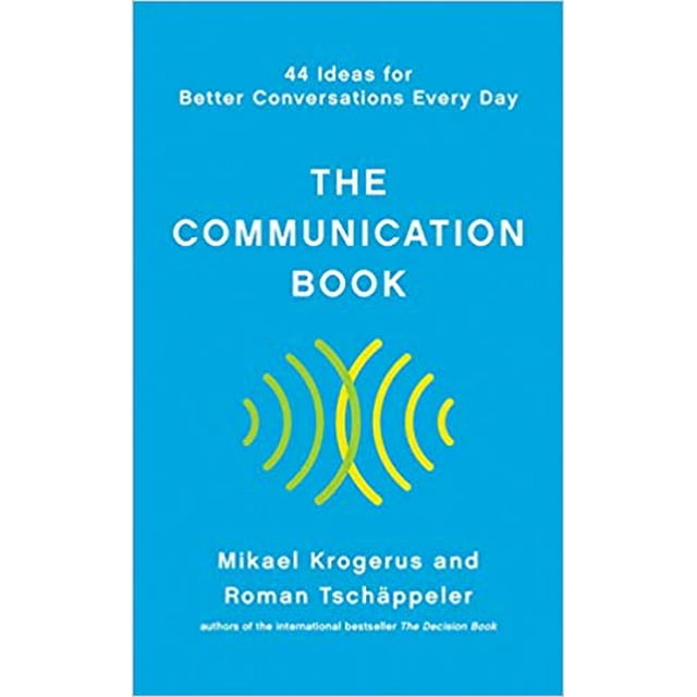 The Communication Book: 44 Ideas for Better...HARDCOVER 2020 Mikael Krogerus