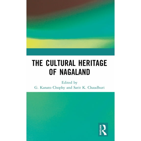 The Cultural Heritage of Nagaland, (Paperback)