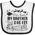 thumbnail image 3 of Inktastic Dear Santa, My Brother Did It Funny Christmas Boys or Girls Baby Bib, 3 of 4
