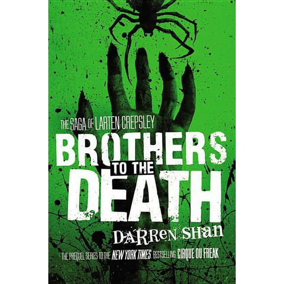 Saga of Larten Crepsley Brothers to the Death, Book 4, (Paperback)
