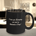 thumbnail image 4 of I Love You Everyday Black Mugs - Funny Valentine coffee mugs - Porcelain Funny Black, Best Office Tea Mug & Birthday Gag Gifts 11 oz, 4 of 5