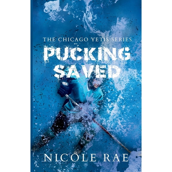 Pucking Saved, (Paperback)