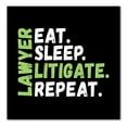 thumbnail image 1 of DistinctInk Custom Bumper Sticker - 3" x 3" Decorative Decal - Black Background - Lawyer Eat Sleep Litigate Repeat, 1 of 2