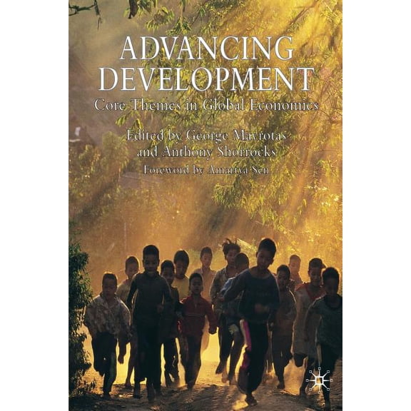Studies in Development Economics and Pol Advancing Development: Core Themes in Global Economics, (Paperback)