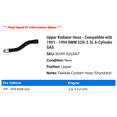 thumbnail image 2 of Upper Radiator Hose - Compatible with 1991 - 1994 BMW 525i 2.5L 6-Cylinder GAS 1992 1993, 2 of 2