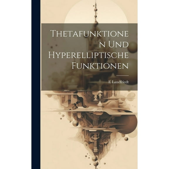 Thetafunktionen Und Hyperelliptische Funktionen (Hardcover)