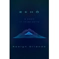 thumbnail image 1 of Pre-Owned Ekho: A Poem in Three Parts (Paperback) 1593767986 9781593767983, 1 of 2