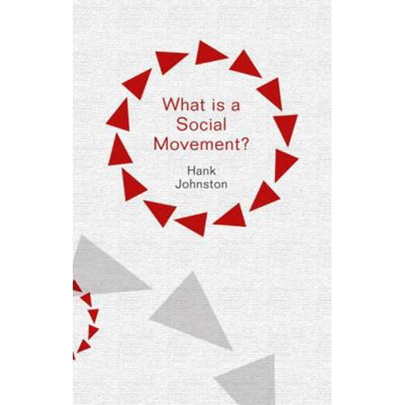 Pre-Owned What Is a Social Movement? (Paperback) 0745660851 9780745660851