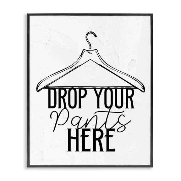 Drop Pants Here with Hanger Black Framed Giclee Art, design by Kim Allen