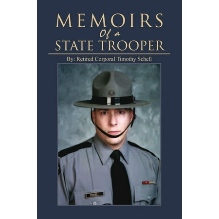 Memoirs of a State Trooper - eBook (15 Best States To Retire)