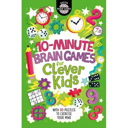 Buster Brain Games: 10-Minute Brain Games for Clever Kids, 10 (Paperback)