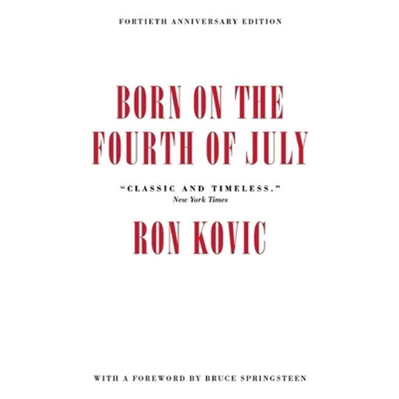 Pre-Owned Born on the Fourth of July (Hardcover) 1617754684 9781617754685