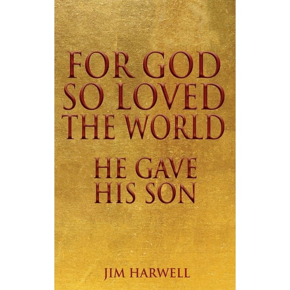 For God So Loved the World: He Gave His Son (Paperback)