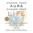 thumbnail image 1 of Pre-Owned Change Your Aura, Change Your Life: A Step-By-Step Guide to Unfolding Your Spiritual Power, Revised Edition (Paperback) 110198306X 9781101983065, 1 of 1