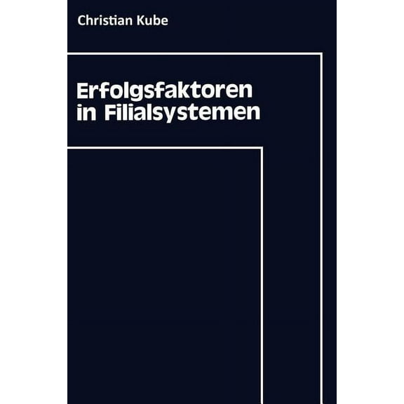 Erfolgsfaktoren in Filialsystemen, (Paperback)