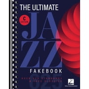 Fake Books The Ultimate Jazz Fake Book 625+ Jazz Classics for Piano, Vocal & Guitar Swing, Bebop, Latin & More Sheet Music with Cho, (Paperback)