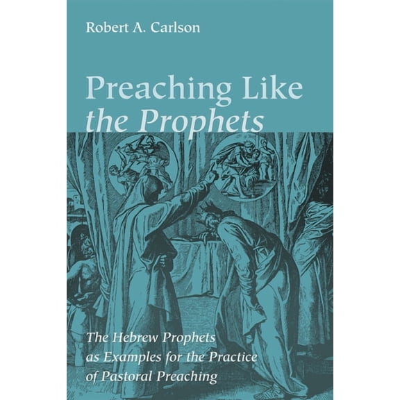 Preaching Like the Prophets (Paperback)