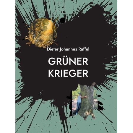 Gr&uuml;ner Krieger: Die Abschlu&szlig;pr&uuml;fungen zum Herzenskrieger (Paperback)