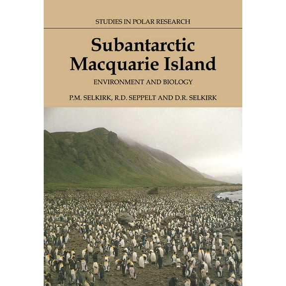 Studies in Polar Research Subantarctic Macquarie Island: Environment and Biology, (Paperback)