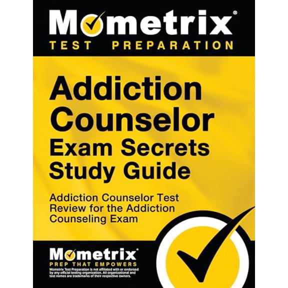 Pre-Owned Addiction Counselor Exam Secrets Study Guide: Addiction Counselor Test Review for the Addiction Counseling Exam (Paperback) 1609710673 9781609710675